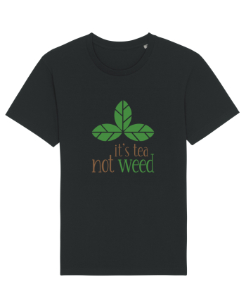 Tea, Not Weed Black