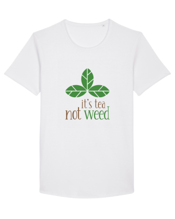 Tea, Not Weed White