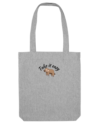 Take IT easy  Heather Grey