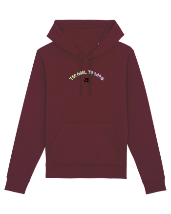 Too cool to care  Burgundy
