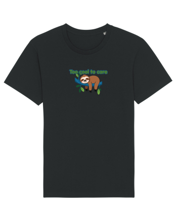 Too cool to care  Black