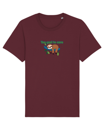 Too cool to care  Burgundy