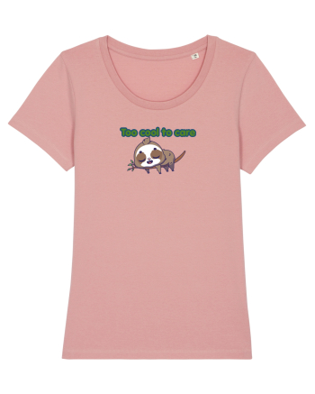 Too cool to care  Canyon Pink