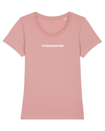 Ia-o încet, tot acolo ajungi  Canyon Pink