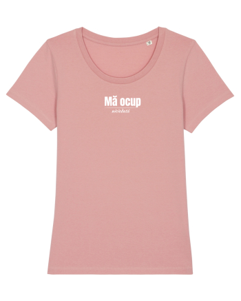 Mă ocup... niciodată  Canyon Pink