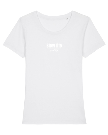 Slow life good life  White
