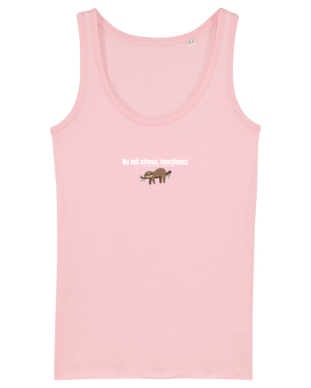 Nu mă stresa, funcționez  Cotton Pink