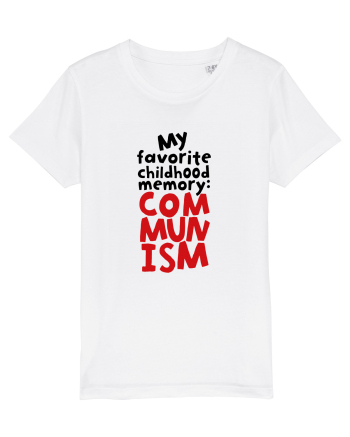My favourite childhood memory: Communism (black) White