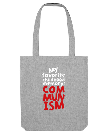 My favourite childhood memory: Communism (white) Heather Grey