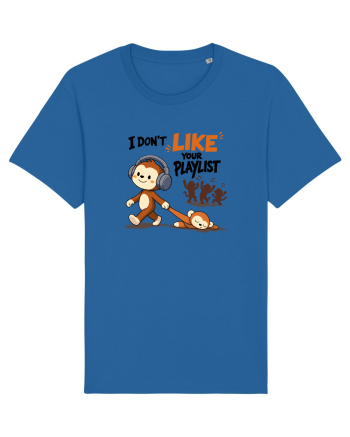 I Don’t Like Your Playlist – Maimuță amuzantă cu mesaj funny Royal Blue
