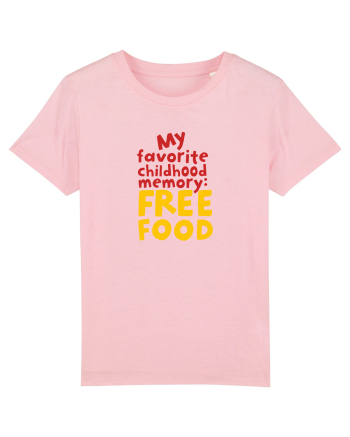 My favourite childhood memory: Free Food (color) Cotton Pink