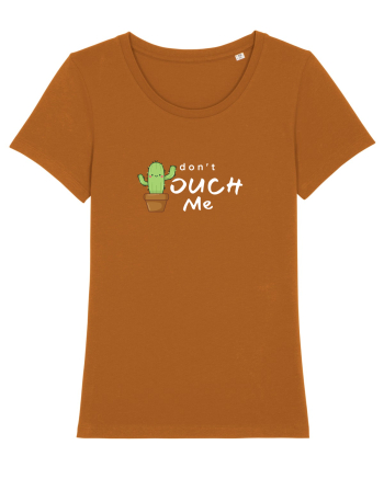 Don't touch me Roasted Orange