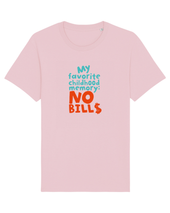 My favourite childhood memory: No Bills (color) Cotton Pink