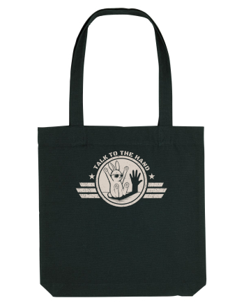Talk To The Hand – Funny Bunny Design Black