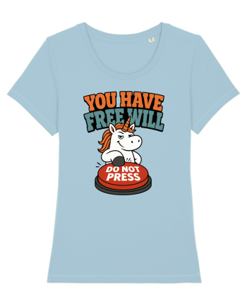 You Have Free Will Do Not Press Funny Unicorn Philosophy Humor Sky Blue