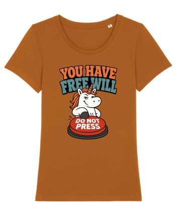 You Have Free Will Do Not Press Funny Unicorn Philosophy Humor Roasted Orange