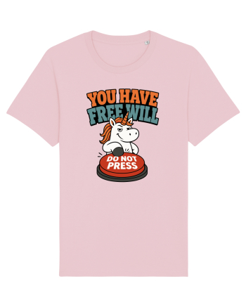 You Have Free Will Do Not Press Funny Unicorn Philosophy Humor Cotton Pink