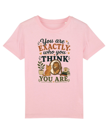 Esti exact cine crezi ca esti, cu pisici, motivational Cotton Pink