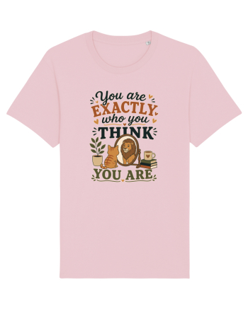 Esti exact cine crezi ca esti, cu pisici, motivational Cotton Pink