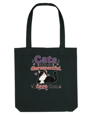 Funny Cat Lover Quote Disrespectful Cat Humor Sarcastic Feline Owner Black