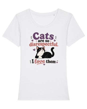 Funny Cat Lover Quote Disrespectful Cat Humor Sarcastic Feline Owner White