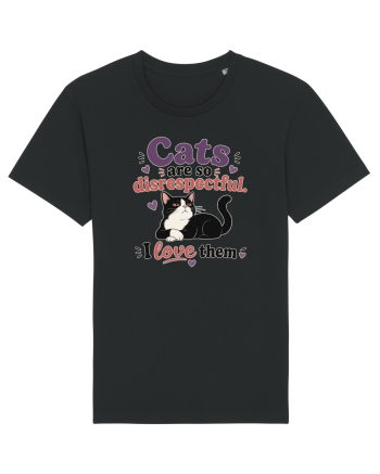 Funny Cat Lover Quote Disrespectful Cat Humor Sarcastic Feline Owner Black