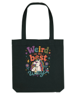 Funny Unicorn Quote Weird In The Best Way Magical Unicorn Humor Sacoșă textilă