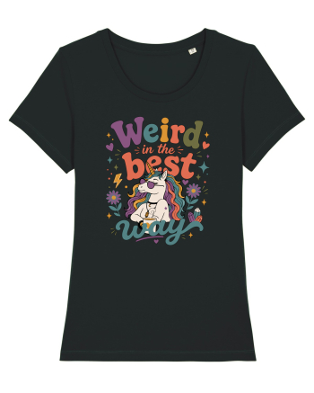 Funny Unicorn Quote Weird In The Best Way Magical Unicorn Humor Black