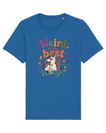 Funny Unicorn Quote Weird In The Best Way Magical Unicorn Humor Royal Blue