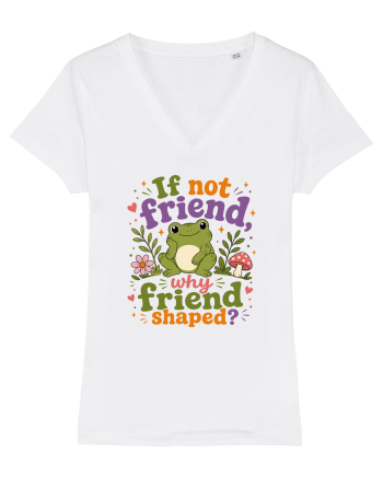 Cute Frog Meme If Not Friend Why Friend Shaped Funny Frog Humor White