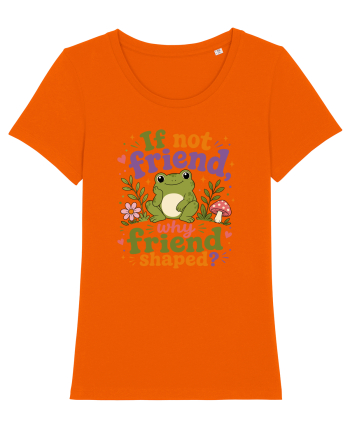 Cute Frog Meme If Not Friend Why Friend Shaped Funny Frog Humor Bright Orange