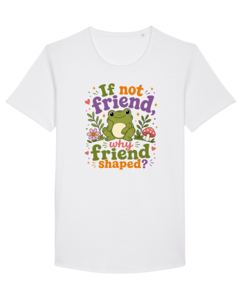 Cute Frog Meme If Not Friend Why Friend Shaped Funny Frog Humor White