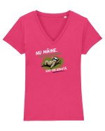 Nu mâine. Poate poimâine. Sau niciodată  Tricou mânecă scurtă guler V Damă Evoker