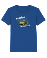 Nu mâine. Poate poimâine. Sau niciodată  Tricou mânecă scurtă  Copii Mini Creator