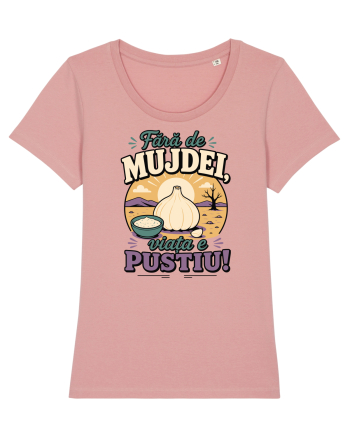 Fără de Mujdei, Viața e Pustiu! Funny Romanian Garlic Sauce Quote Canyon Pink