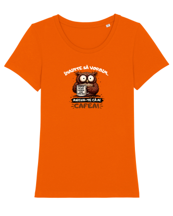 Cafea acum...lumea mai târziu  Bright Orange