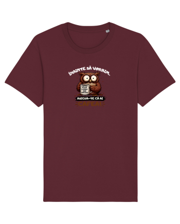 Cafea acum...lumea mai târziu  Burgundy