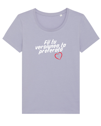 Fii tu versiunea ta preferata  Lavender