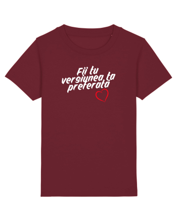 Fii tu versiunea ta preferata  Burgundy