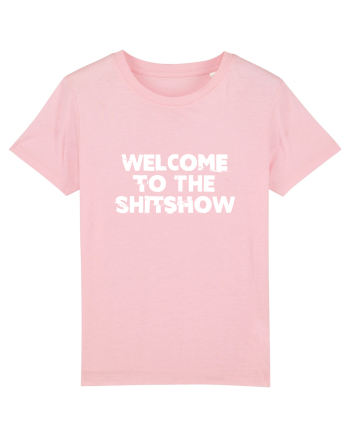 Welcome to the shitshow Cotton Pink