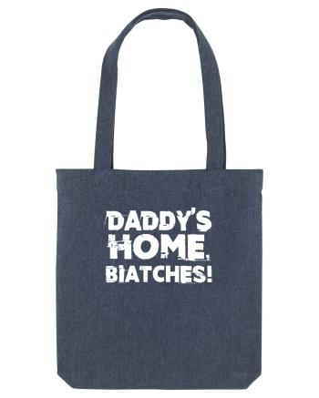 Daddy's Home, Biatches! Midnight Blue