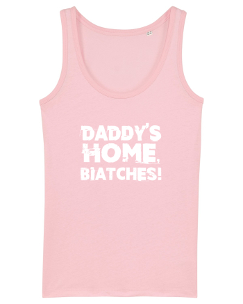 Daddy's Home, Biatches! Cotton Pink
