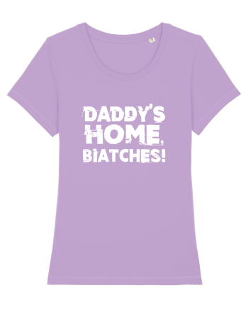 Daddy's Home, Biatches! Lavender Dawn