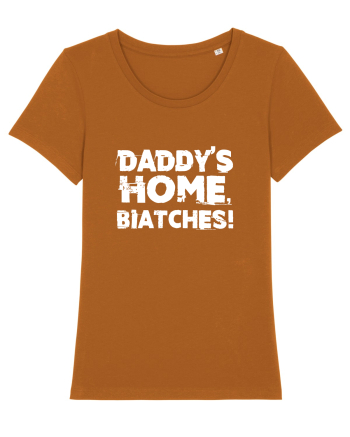 Daddy's Home, Biatches! Roasted Orange