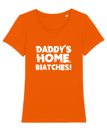 Daddy's Home, Biatches! Bright Orange