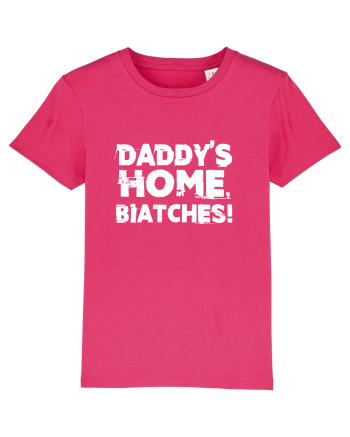 Daddy's Home, Biatches! Raspberry
