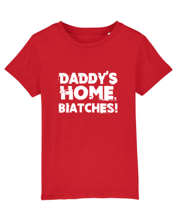 Daddy's Home, Biatches! Red