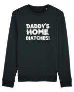 Daddy's Home, Biatches! Bluză mânecă lungă Unisex Rise