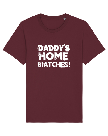 Daddy's Home, Biatches! Burgundy