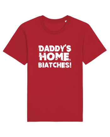 Daddy's Home, Biatches! Red